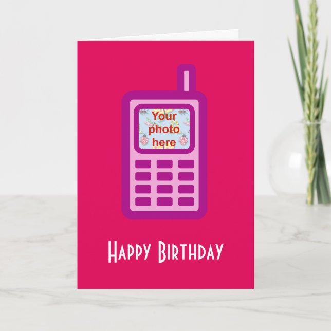 Happy Birthday with pink cell phone add photo Card (Front)