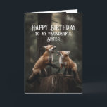 Happy Birthday Wonderful Sister Friend Foxes Cute Card<br><div class="desc">Happy Birthday Wonderful Sister Friend Foxes Cute Animal Humour</div>