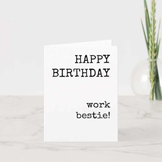 Happy Birthday, Work Bestie, Coworker Bday Card (Front)