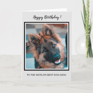 Happy Birthday Worlds Best Dog Mum Cute Dog Photo Card