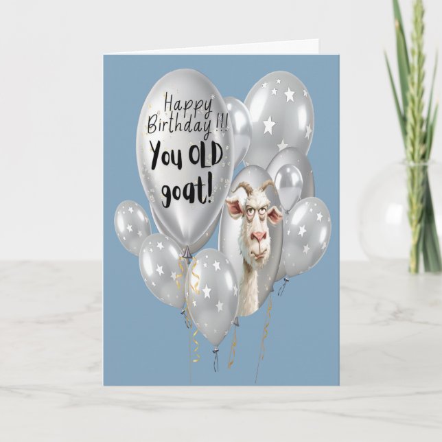 “Happy Birthday You old goat” Funny Novelty  Card (Front)