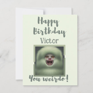 Happy Birthday You Weirdo Green Personalised Card