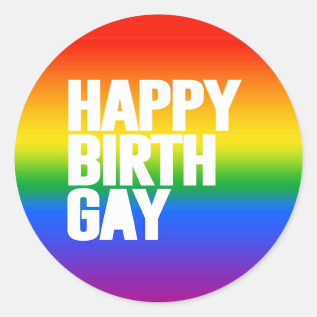 Happy Birthgay Classic Round Sticker (Front)