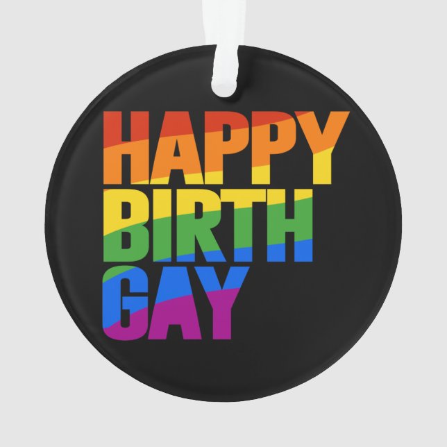 Happy Birthgay Ornament (Back)
