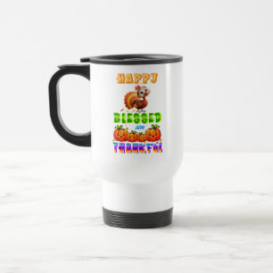 Happy Blessed And Thankful Travel Mug