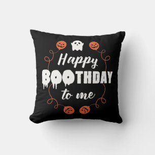 Happy Boothday To Me Fun Halloween Birthday Cushion