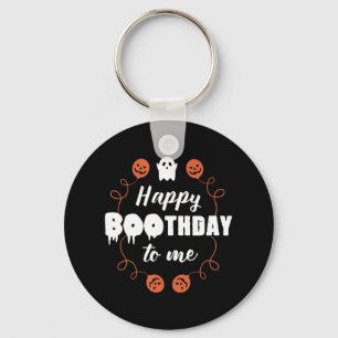 Happy Boothday To Me Fun Halloween Birthday Key Ring
