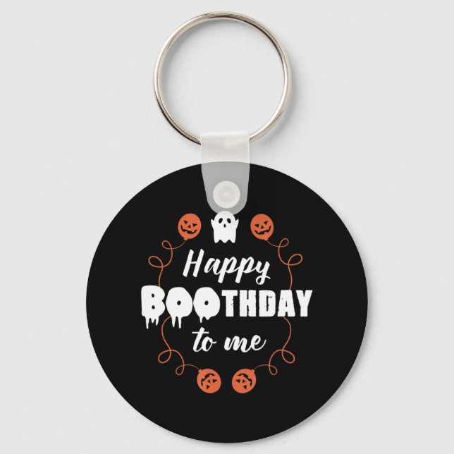 Happy Boothday To Me Fun Halloween Birthday  Key Ring (Front)