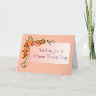 Happy Boss's Day for female boss with flowers Card