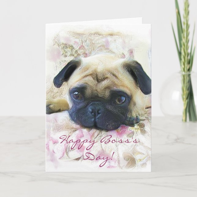 Happy Boss's Day Pug greeting card (Front)