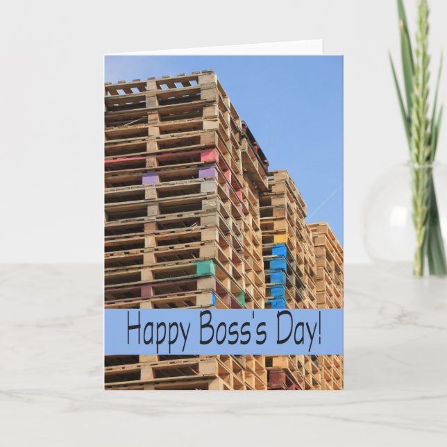 Happy boss's Day stacked pallets Card (Front)