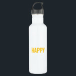 Happy Bottle<br><div class="desc">You DO know what happens to water when it is kept in a bottle that says "happy, " right?
Good.</div>