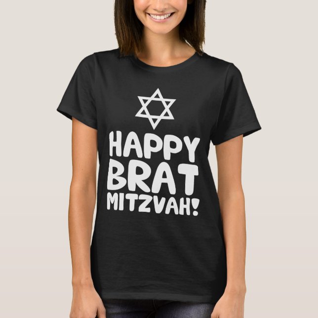 Happy Brat Mitzvah (Bar / Bat Mitzvah) T-Shirt (Front)