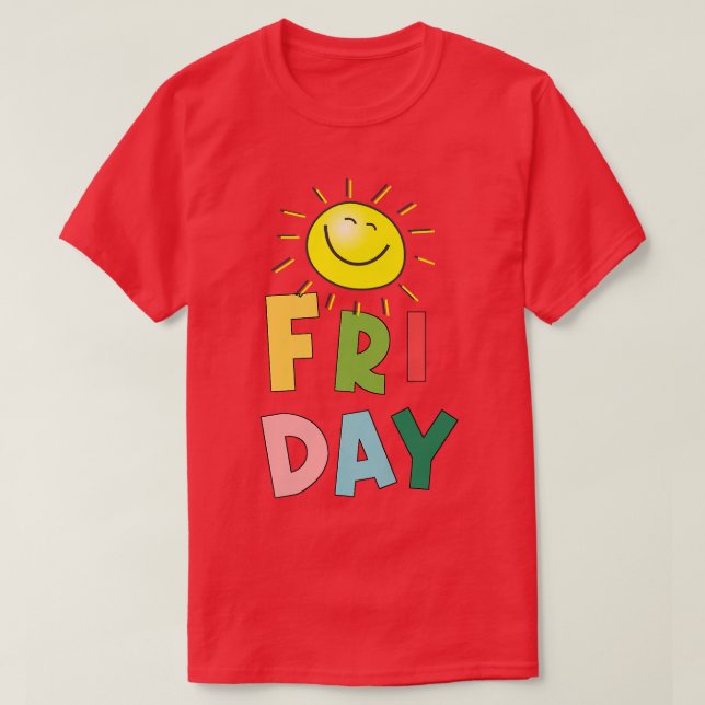 Happy Bright Sunny Friday  T-Shirt (Design Front)
