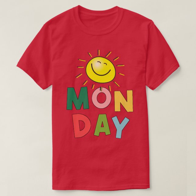 Happy Bright Sunny Monday  T-Shirt (Design Front)