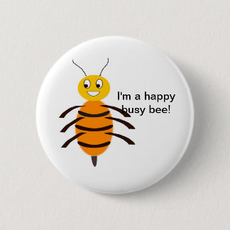 Happy Busy Bee Button