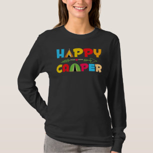 Happy Camper Camper Outdoor Activity Camping Colo T-Shirt