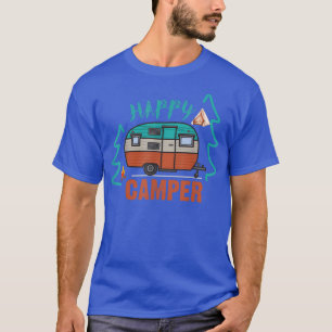 Happy Camper  Camping Funny Gift Men Women And Kid T-Shirt