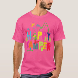 Happy Camper Camping Funny Men Women  T-Shirt