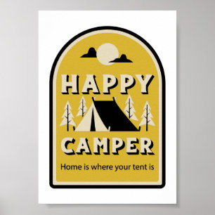 Happy Camper - Home is Where Your Tent Is Poster