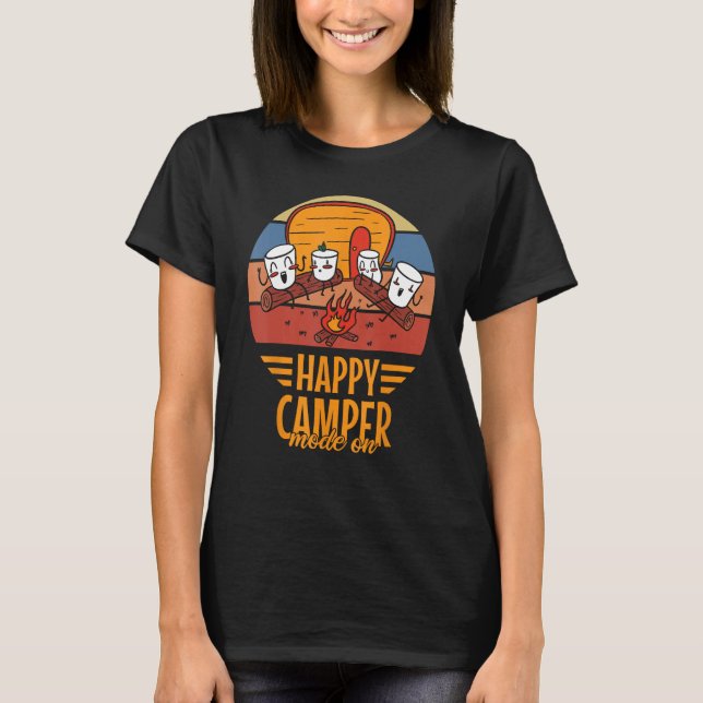 Happy Camper Mode On  Happy Marshmallows Camping T-Shirt (Front)