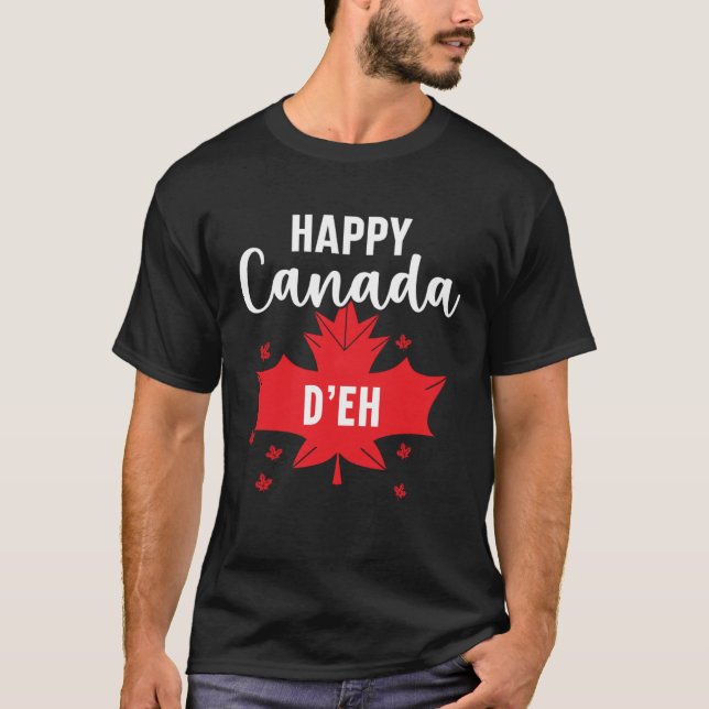 Happy Canada Day Canadian Canada Flag Maple Leaf   T-Shirt (Front)