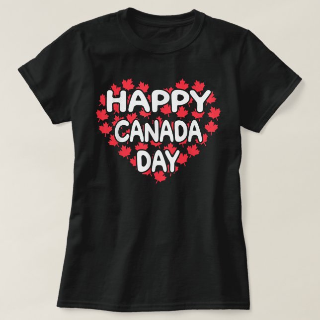 Happy Canada Day Funny Canadian Flag Canada Pride  T-Shirt (Design Front)