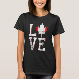 Happy Canada Day I Love Canada Maple Leaf Flag T-Shirt