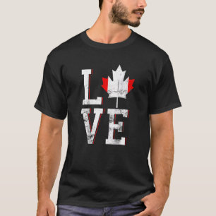 Happy Canada Day I Love Canada Maple Leaf Flag T-Shirt