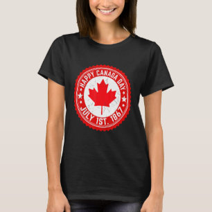 Happy Canada Day July 1867 Maple Leaf Canadian Fla T-Shirt