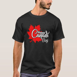 Happy Canada Day Maple Leaf Canadian Flag Shir T-Shirt