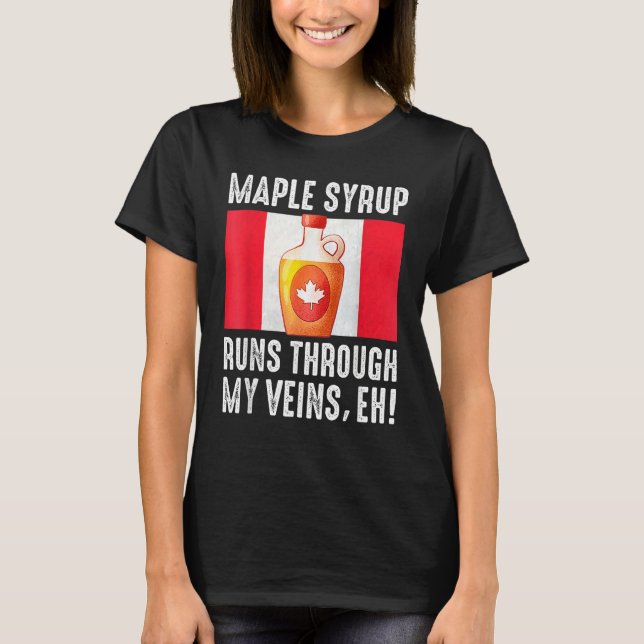 Happy Canada Day Maple Syrup Maple Tree Tapping Me T-Shirt (Front)