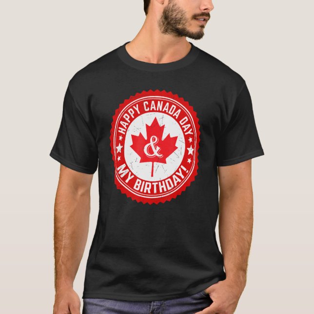Happy Canada Day My Birthday Maple Leaf Canadian F T-Shirt (Front)