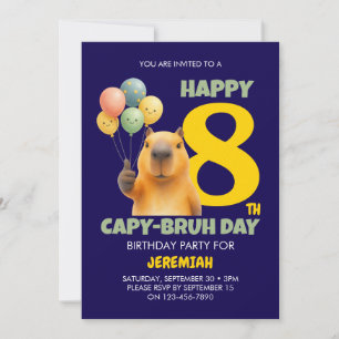 HAPPY CAPY BRUH DAY Custom Capybara 8th Birthday Invitation