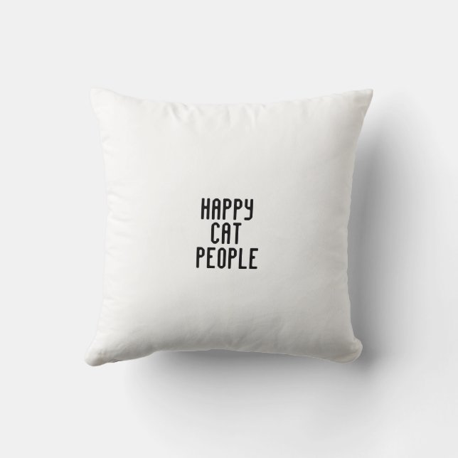HAPPY CAT PEOPLE text/ CAT image  (2 side print)  Cushion (Back)