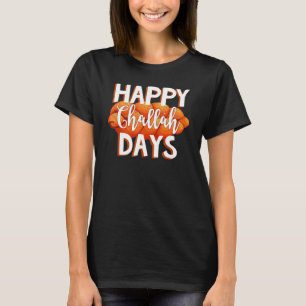 Happy Challah Day Jewish Family Love Happy Hanukka T-Shirt