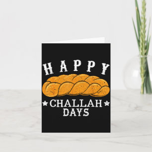 Happy Challah Days Funny Jewish Holiday Pun Humor Card