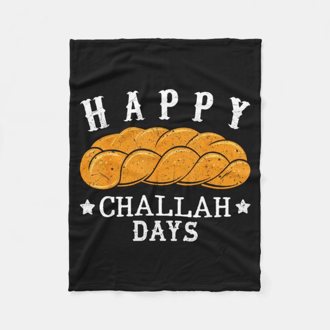 Happy Challah Days Funny Jewish Holiday Pun Humor  Fleece Blanket (Front)
