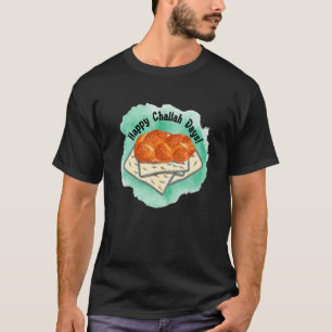 Happy Challah Days Hanukkah Chanukah Jewish bread T-Shirt