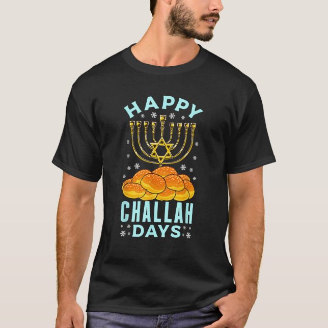 Happy Challah Days Hanukkah Jewish Holiday Menorah T-Shirt (Front)
