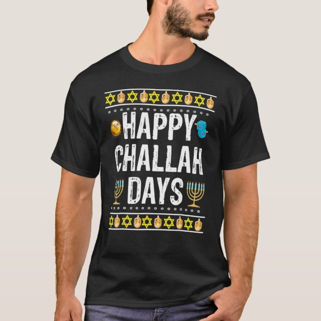 Happy Challah Days Jewish Holiday  1 T-Shirt (Front)