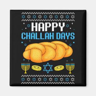 Happy Challah Days Ugly Christmas Hanukkah  Magnet
