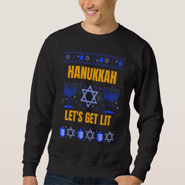 Happy Chanukah Menorah Hanukkah Let's Get Lit Ugly Sweatshirt (Front)