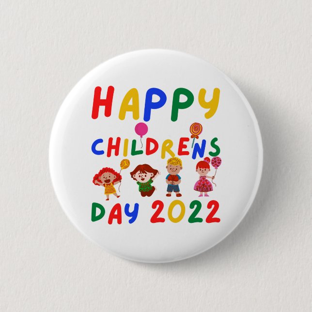 Happy Children's Day 2022 6 Cm Round Badge (Front)
