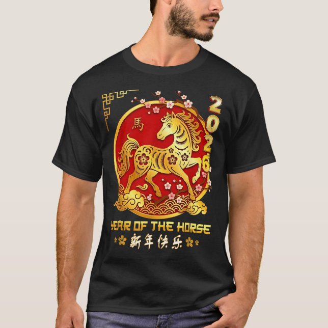 Happy Chinese Lunar New Year Horse Zodiac Year Of  T-Shirt (Front)
