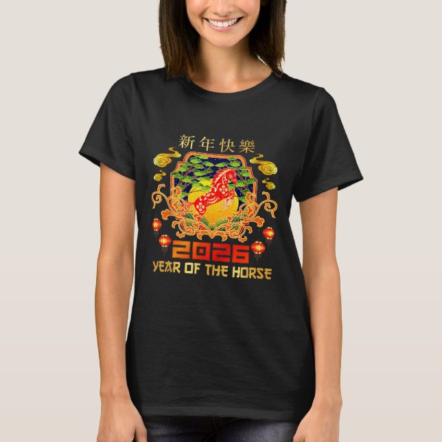 Happy Chinese New Year 2026 Lunar New Year Of The  T-Shirt (Front)