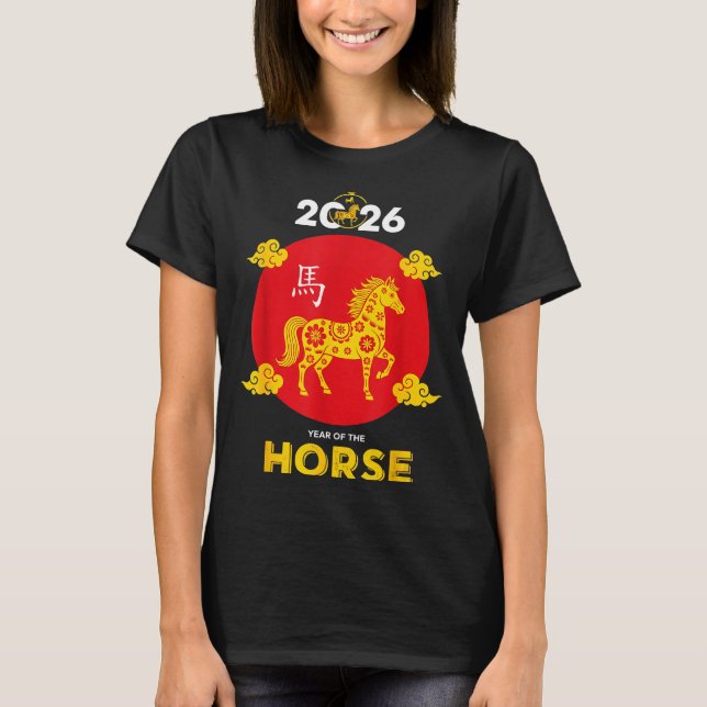 Happy Chinese New Year 2026 Year Of The Horse  T-Shirt (Front)