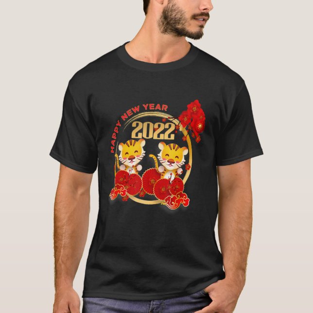 Happy Chinese New Year  Funny Year Of The Tiger 20 T-Shirt (Front)