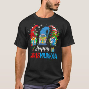 Happy Chrismukkah Gnomes Merry Christmas and Happy T-Shirt