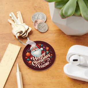 HAPPY CHRISTAMAS TO MY FRIEND KEY RING
